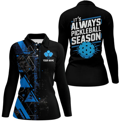 It'S Always Pickleball Season Custom Womens Pickleball Polo Shirts, Pickleball Uniforms IPHW6912