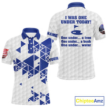 Load image into Gallery viewer, Funny Mens golf polo shirts Blue and white custom I was one under today, under a tree, bush, water NQS11636