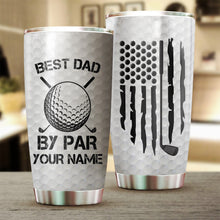 Load image into Gallery viewer, Best Dad By Par Black American Flag Custom Tumbler Cup personalized father&#39;s day golf gifts for dad NQS9868