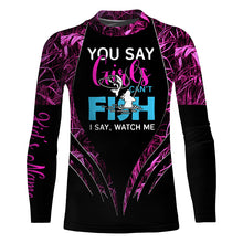Load image into Gallery viewer, You say girls can't fish, I say watch me pink camo custom fishing girl 3D All Over Printed Shirts NQSD97