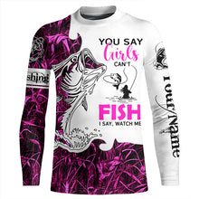 Load image into Gallery viewer, Bass Fishing Pink Camo custom Women Fishing Shirts You say girls can't fish, I say watch me NQS1509