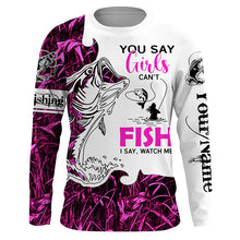 Load image into Gallery viewer, Bass Fishing Pink Camo custom Women Fishing Shirts You say girls can't fish, I say watch me NQS1509