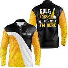 Load image into Gallery viewer, Golf And Beer That's Why I'm Here Mens Polo Shirt Custom Beer Golf Shirts For Men Golf Gifts LDT0529