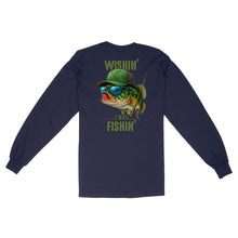 Load image into Gallery viewer, Funny Fishing Shirt Wishin' I Was Fishin Custom Name funny Bass fishing Long Sleeve D03 NQS9898