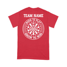 Load image into Gallery viewer, Born To Play Grow To Win Custom Dart Team Shirts For Men And Women, Darts Gift NYN0171