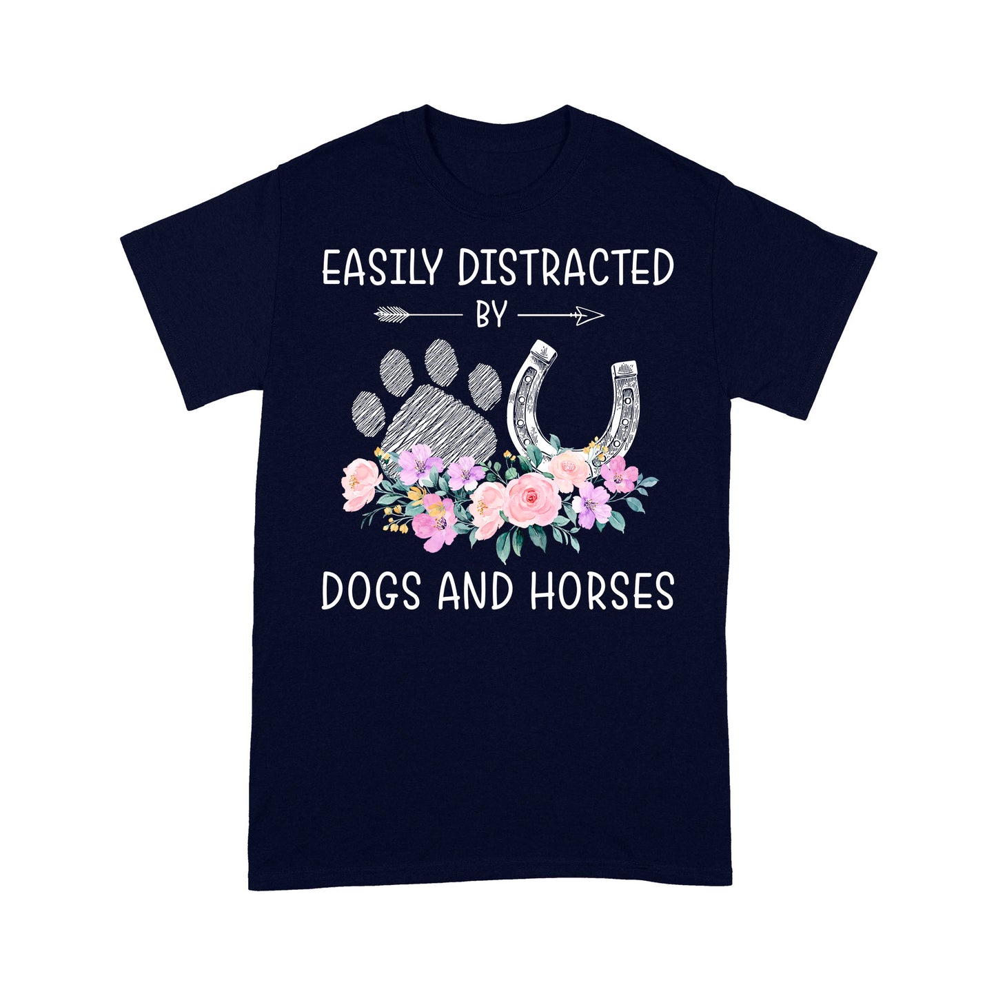 Easily Distracted By Dogs And Horses D06 NQS3122  T-Shirt