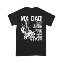 Load image into Gallery viewer, MX Dad T-shirt Biker Motocross Dad Racing Father's Day Gift for Dad Rider| NMS513 A01