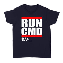 Load image into Gallery viewer, Run CMD  Computer Nerd - Standard Women's T-shirt