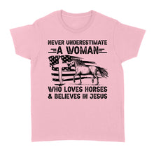 Load image into Gallery viewer, Never underestimate a woman who loves horses and believes in Jesus, horse gifts for girls D03 NQS2680 - Standard Women's T-shirt