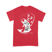 Load image into Gallery viewer, Fishing gifts for dad Happy Father's day to the best fishing Dad custom Name funny dad fishing Standard T-shirt FSD1903D06
