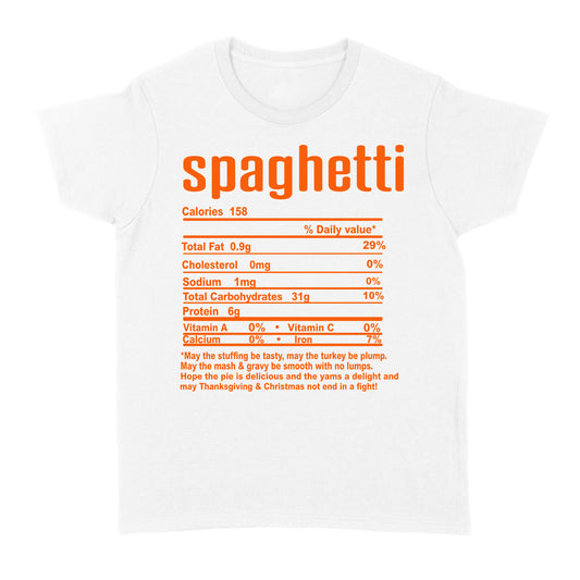 Spaghetti nutritional facts happy thanksgiving funny shirts - Standard Women's T-shirt
