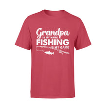Load image into Gallery viewer, Grandpa is My Name Fishing is My Game Men T-shirt, Gift for Father's Day - NQS109