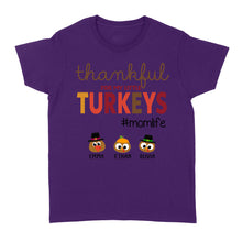 Load image into Gallery viewer, Custom name thankful for my little Turkeys personalized thanksgiving gift for mom - Standard Women's T-shirt