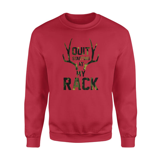 Quit starting at my rack - Standard Crew Neck Sweatshirt