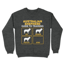 Load image into Gallery viewer, Australian Shepherd Standard Sweatshirt | Funny Guide to Training dog - FSD2410D08
