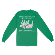 Load image into Gallery viewer, Easily Distracted By Dogs And Horses D06 NQS3122 Long Sleeve