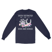 Load image into Gallery viewer, Easily Distracted By Dogs And Horses D06 NQS3122 Long Sleeve