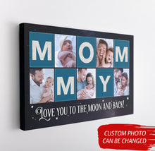 Load image into Gallery viewer, Personalized Mom Canvas Custom Photo Collage, Mommy Love You to The Moon and Back, Mother's Day Gift| N2471