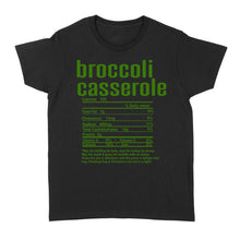 Load image into Gallery viewer, Broccoli casserole nutritional facts happy thanksgiving funny shirts - Standard Women's T-shirt
