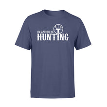 Load image into Gallery viewer, I'd Rather be Hunting T-shirt - hunting t-shirt, hunting gift - FSD444