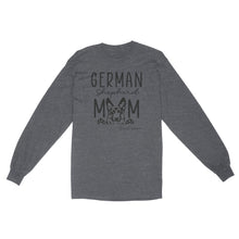 Load image into Gallery viewer, Womens German Shepherd Mom Best Ever Shirt Funny Dog Mom Gift Smiling Dog Standard Long Sleeve FSD2366D08