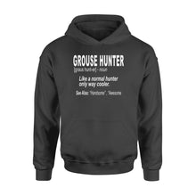 Load image into Gallery viewer, Grouse hunter "Like a normal hunter only way cooler"- Hunting Hoodie for Bird Hunters - FSD1120