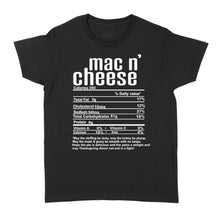 Load image into Gallery viewer, Mac n' cheese nutritional facts happy thanksgiving funny shirts - Standard Women's T-shirt