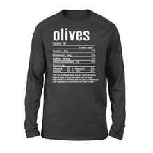 Load image into Gallery viewer, Olives nutritional facts happy thanksgiving funny shirts - Standard Long Sleeve
