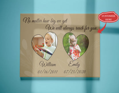 Personalized Canvas| We Will Always Reach For You - Custom Picture Canvas for Family| Meaningful Gift T165