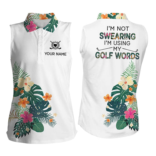 White Womens sleeveless polo shirt custom name I am not swearing I'm using my golf words NQS6623