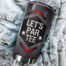 Load image into Gallery viewer, Let's par tee Custom name Stainless Steel Golf Tumbler Cup - personalized gifts for golf lovers NQS3482