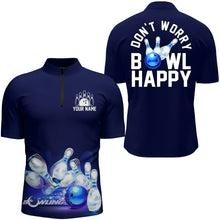 Load image into Gallery viewer, Custom Bowling Shirt for Men, Don't Worry Bowl Happy, Blue Bowling Quarter-Zip Shirt Men Bowlers NBZ165