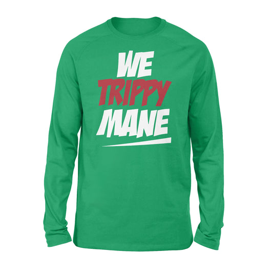 We Trippy Mane Black Juicy - Standard Long Sleeve