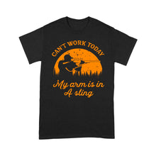 Load image into Gallery viewer, Can't Work Today My Arm is in A Sling Funny Hunting Deer Hunter Gift NQSD172- Standard T-shirt