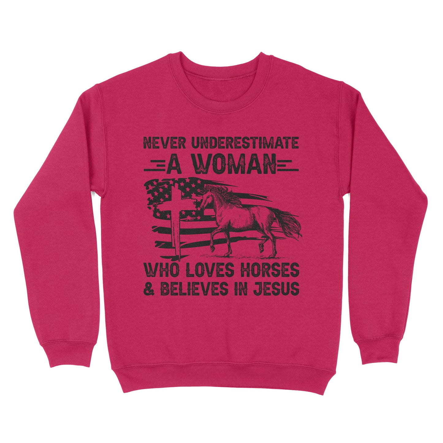 Never underestimate a woman who loves horses and believes in Jesus, horse gifts for girls D03 NQS2680 - Standard Crew Neck Sweatshirt