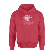 Load image into Gallery viewer, Turn My Birthday Into A Lifestyle 30th Birthday - Standard Hoodie