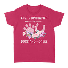 Load image into Gallery viewer, Easily Distracted By Dogs And Horses D06 NQS3122 Women's T-shirt