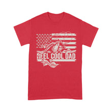 Load image into Gallery viewer, Reel Cool Dad American flag shirt, Perfect Father's Day Gifts for Fisherman D01 NQS1213 - Standard T-shirt