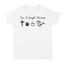 Load image into Gallery viewer, I am a simple women dog, coffee, horse shirt, horse girl shirt D06 NQS1674 - Standard Women's T-shirt