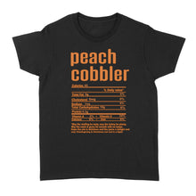 Load image into Gallery viewer, Peach cobbler nutritional facts happy thanksgiving funny shirts - Standard Women's T-shirt